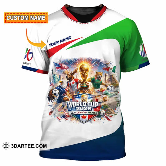 Unisex Shirt - Custom FIFA World Cup 2026 3D Shirt T-shirt