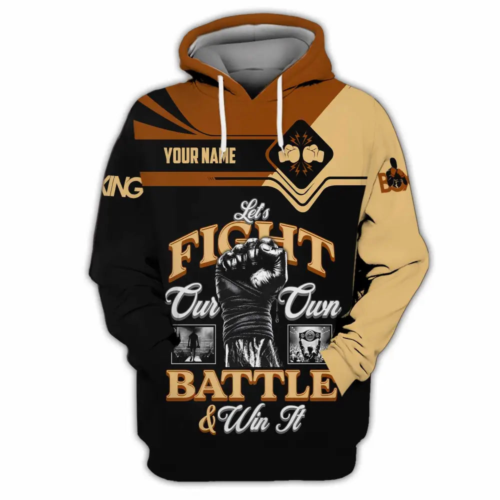 Unisex Shirt - Custom Fight Our Own Battles And Win Shirt Hoodie / S T-shirt