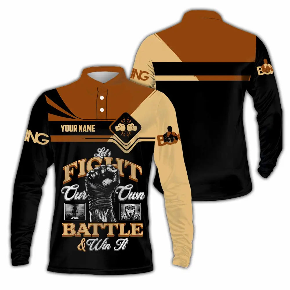 Unisex Shirt - Custom Fight Our Own Battles And Win Shirt Long Sleeve Polo / S T-shirt