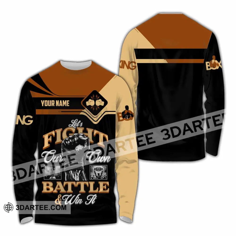 Unisex Shirt - Custom Fight Our Own Battles And Win Shirt Long Sleeve Shirt / S T-shirt