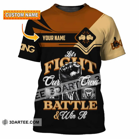 Unisex Shirt - Custom Fight Our Own Battles And Win Shirt T-shirt