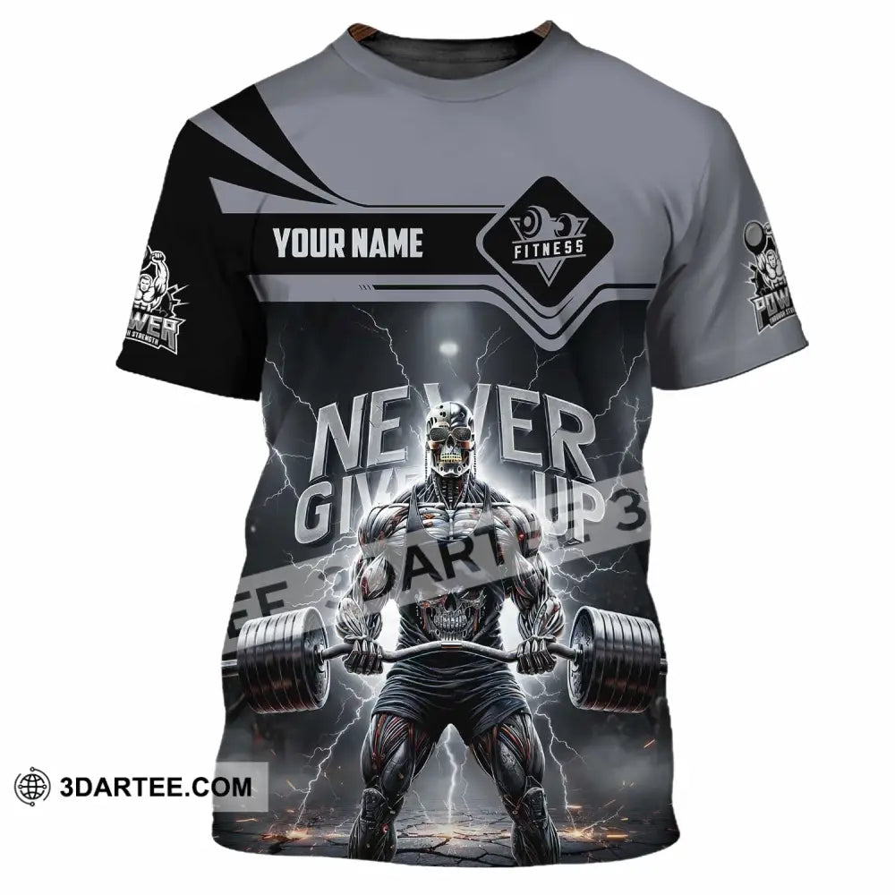 Unisex Shirt - Custom Fitness Never Give Up 3D Shirt T-Shirt / S T-shirt