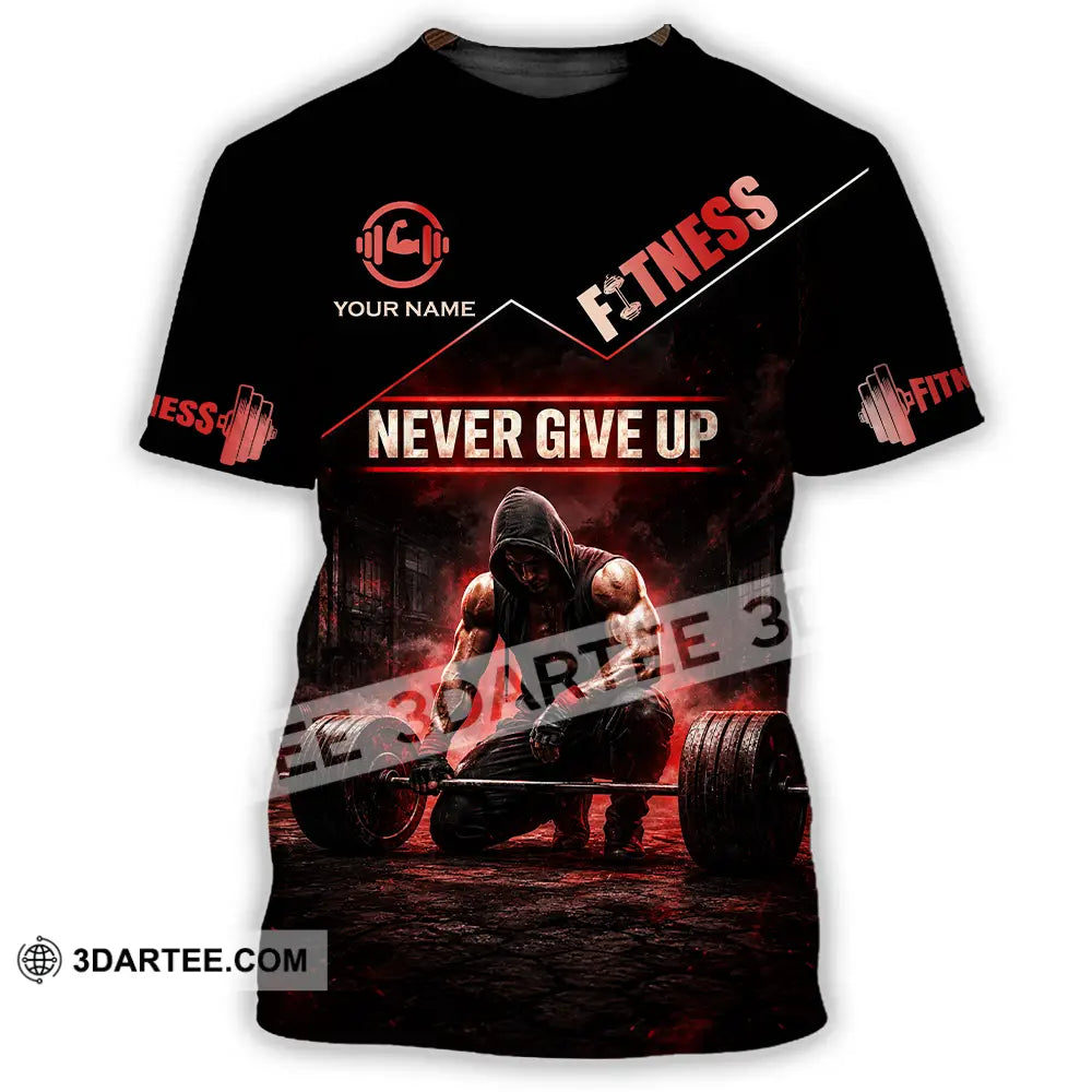 Unisex Shirt - Custom Fitness Never Give Up Shirt - T-Shirt / S - T-shirt