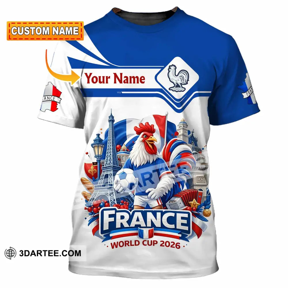 Unisex Shirt - Custom France Fifa World Cup 2026 3D Shirt T-shirt