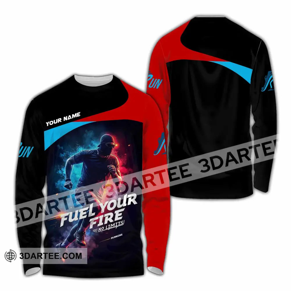 Unisex Shirt - Custom Fuel Your Fire 3D Shirt Long Sleeve Shirt / S T-shirt
