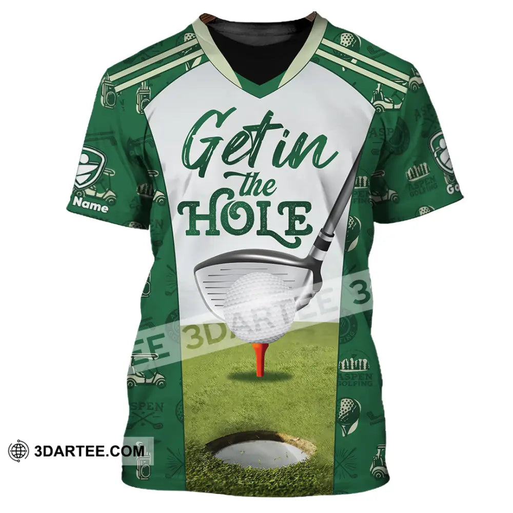 Unisex Shirt - Custom Get In The Hole Golf Shirt T-Shirt / S T-shirt