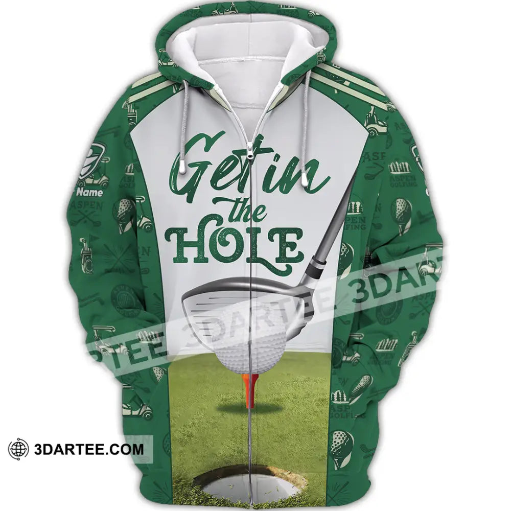 Unisex Shirt - Custom Get In The Hole Golf Shirt Zipper Hoodie / S T-shirt