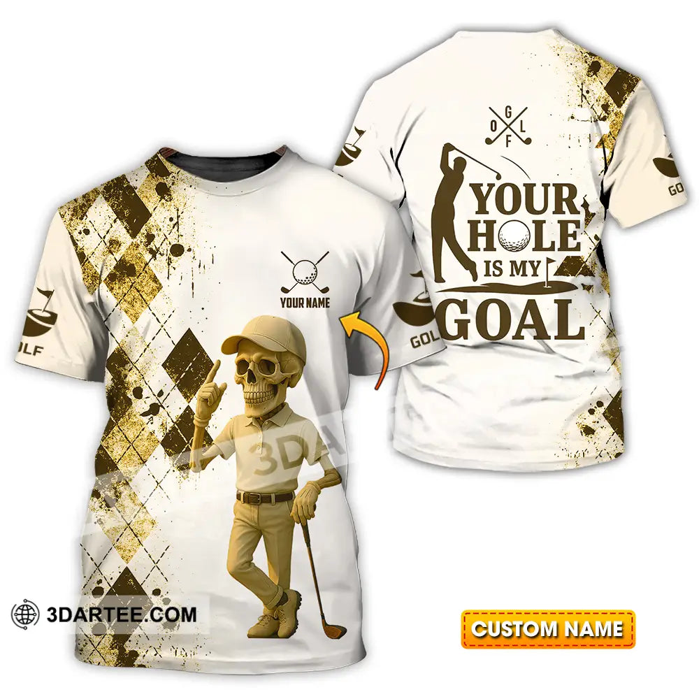 Unisex Shirt - Custom Golf Your Hole Is My Goal Shirt T-shirt