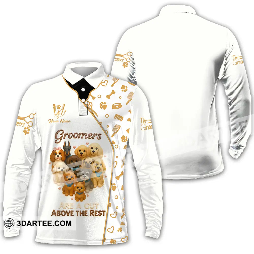 Unisex Shirt Custom Groomers Are A Cut Above The Rest Shirt Long Sleeve Polo / S T shirt