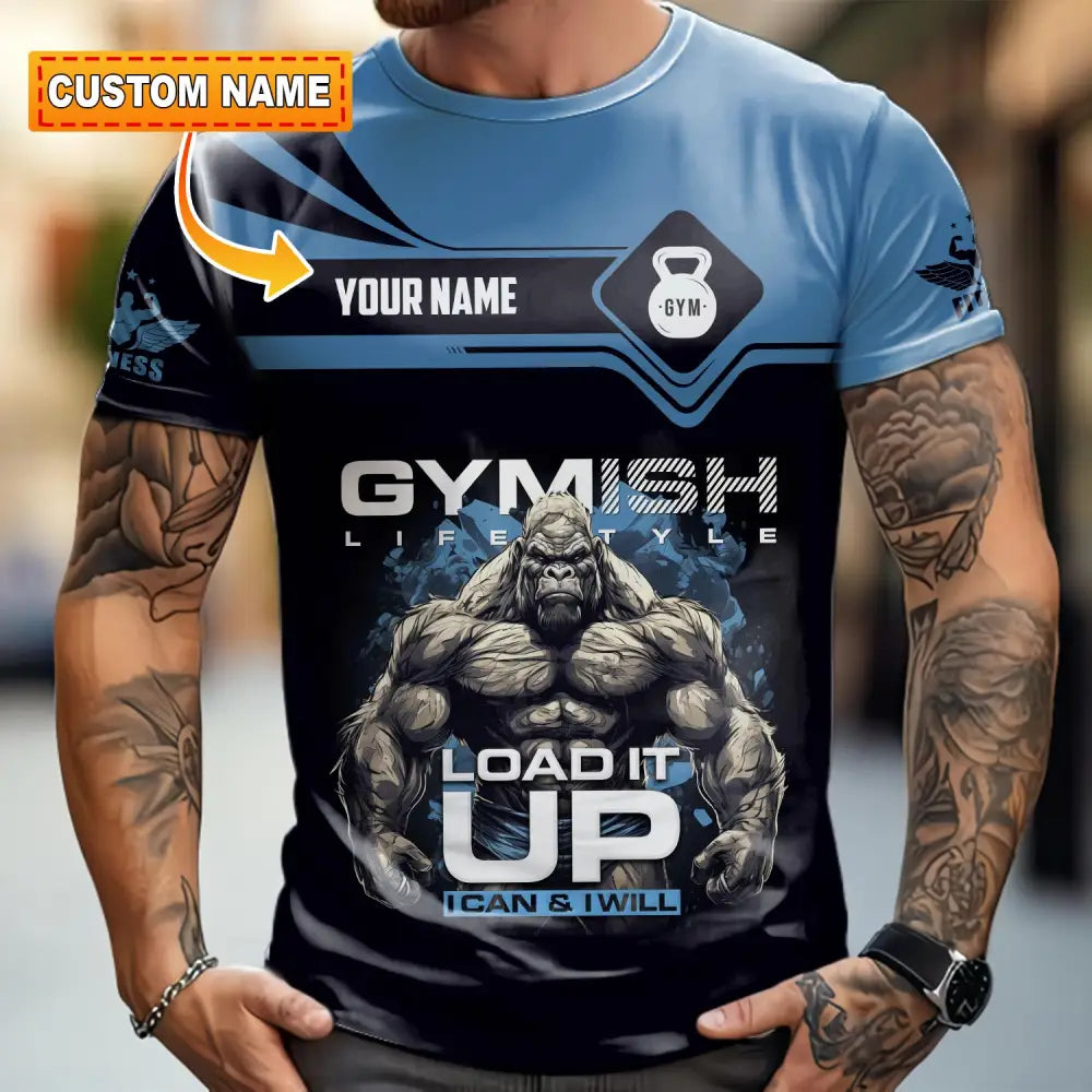 Unisex Shirt - Custom Gymish Life Style Load It Up Shirt T-shirt