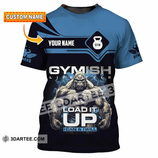 Unisex Shirt - Custom Gymish Life Style Load It Up Shirt T-shirt