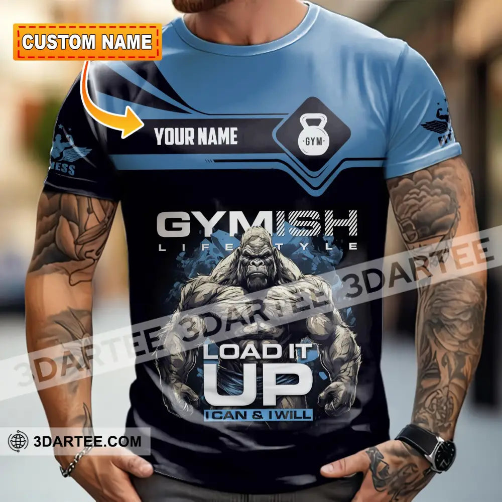 Unisex Shirt - Custom Gymish Life Style Load It Up Shirt T-shirt