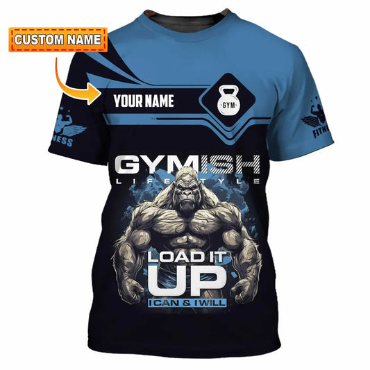 Unisex Shirt - Custom Gymish Life Style Load It Up Shirt T-shirt
