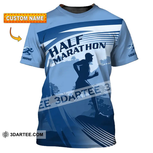 Unisex Shirt - Custom Half Marathon Run 3D Shirt T-shirt