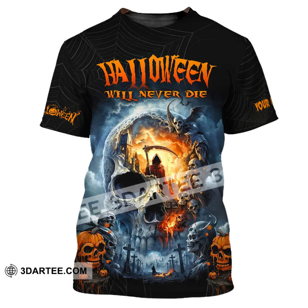Unisex Shirt - Custom Halloween Will Never Die Shirt T-Shirt / S T-shirt