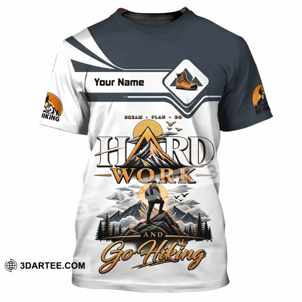 Unisex Shirt - Custom Hard Work And Go Hiking Shirt - T-Shirt / S - T-shirt