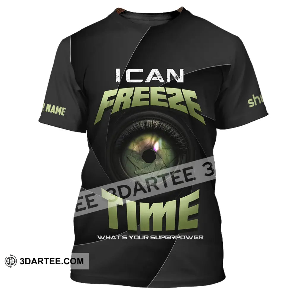 Unisex Shirt - Custom I Can Freeze Time Shirt - T-Shirt / S - T-shirt