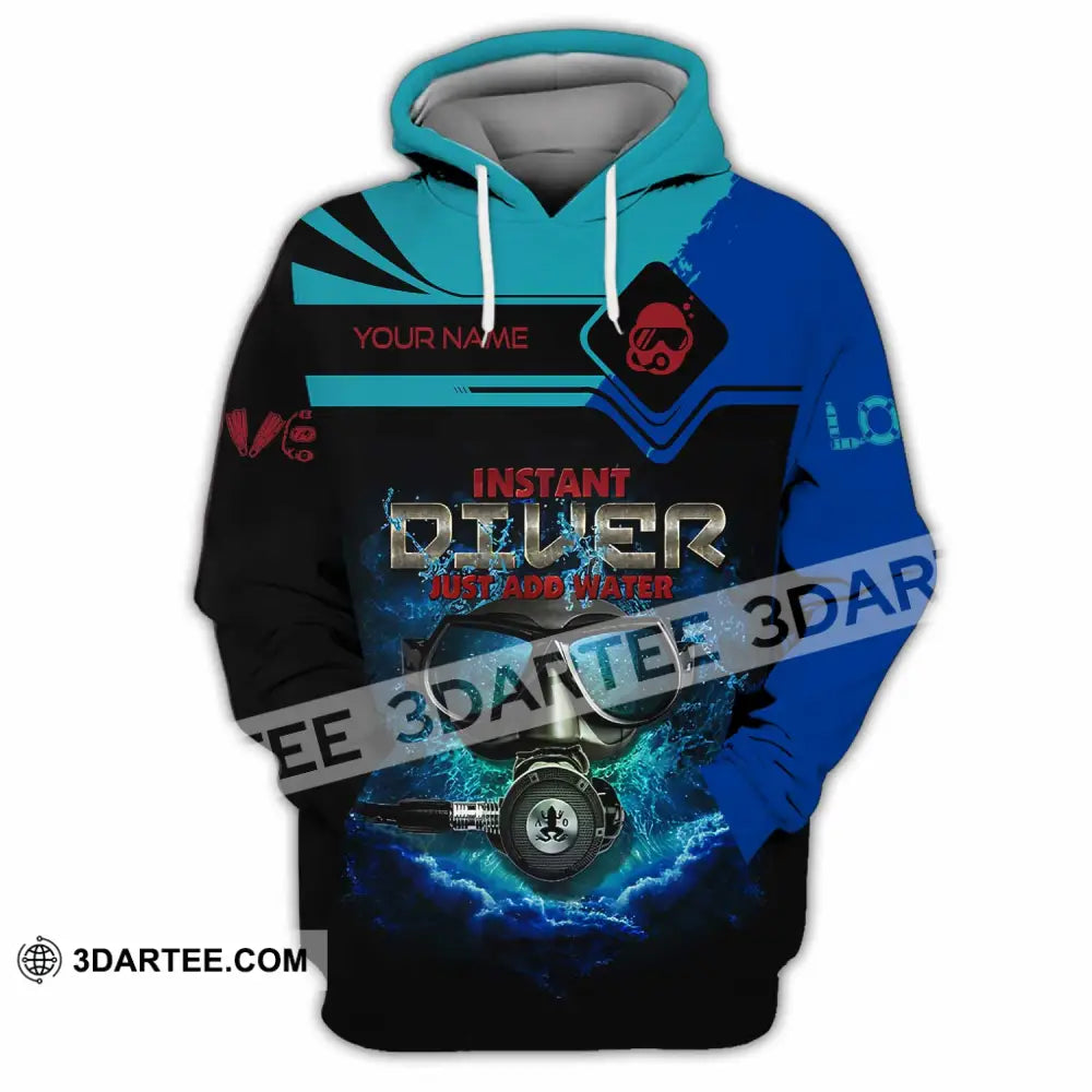 Unisex Shirt - Custom Instant Diver Just Add Water Scuba Diving Diver Shirt Hoodie / S T-shirt