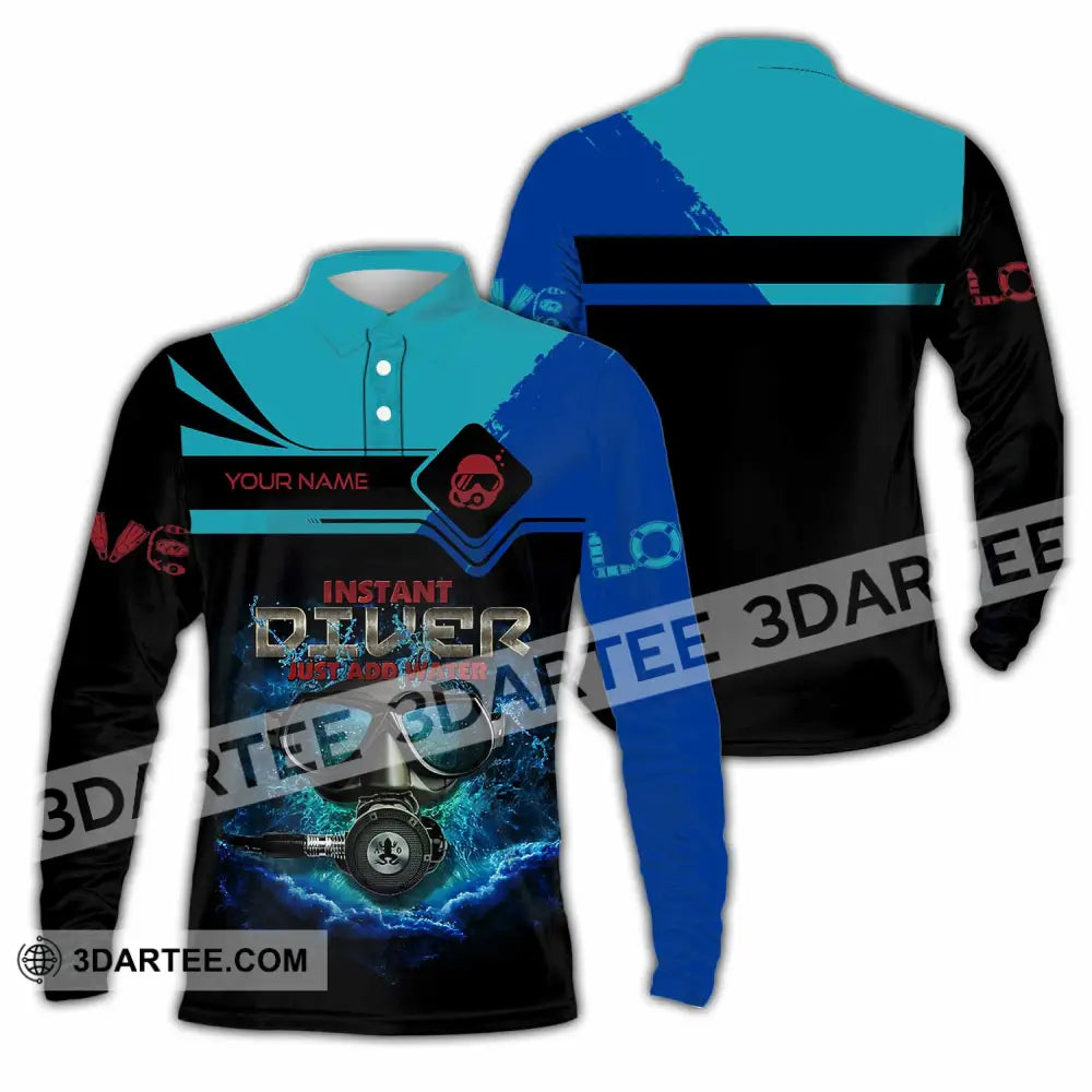 Unisex Shirt - Custom Instant Diver Just Add Water Scuba Diving Diver Shirt Long Sleeve Polo / S T-shirt