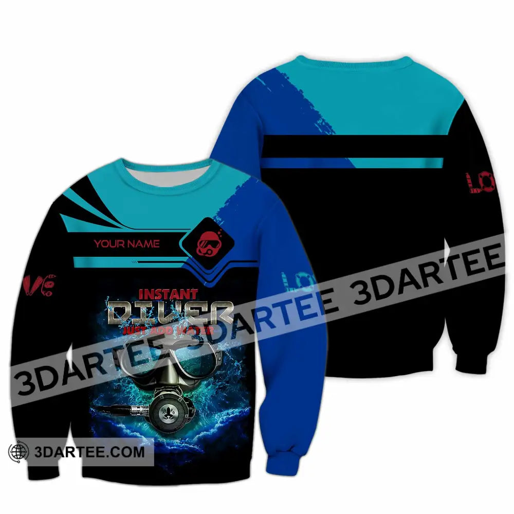 Unisex Shirt - Custom Instant Diver Just Add Water Scuba Diving Diver Shirt Long Sleeve / S T-shirt