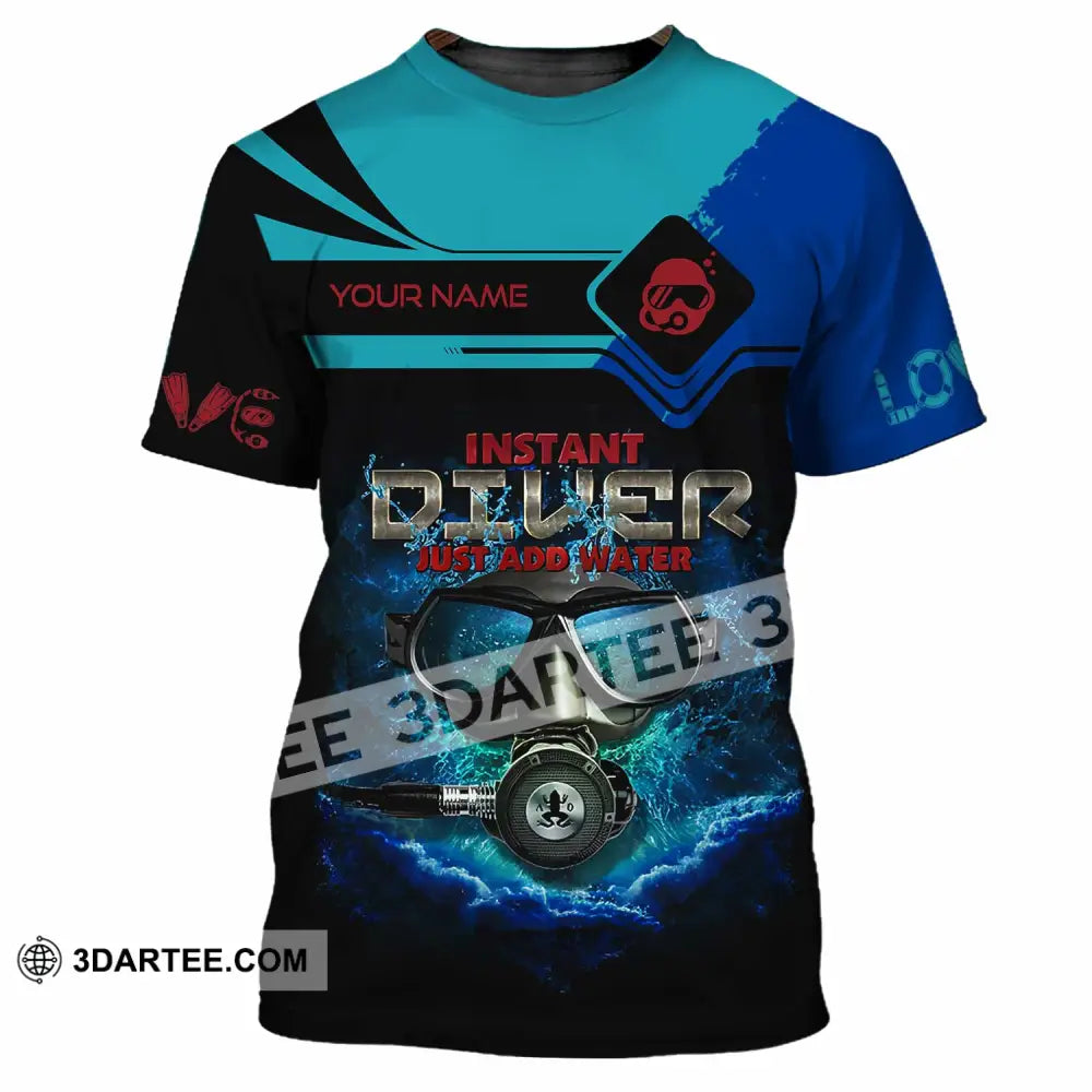 Unisex Shirt - Custom Instant Diver Just Add Water Scuba Diving Diver Shirt T-Shirt / S T-shirt
