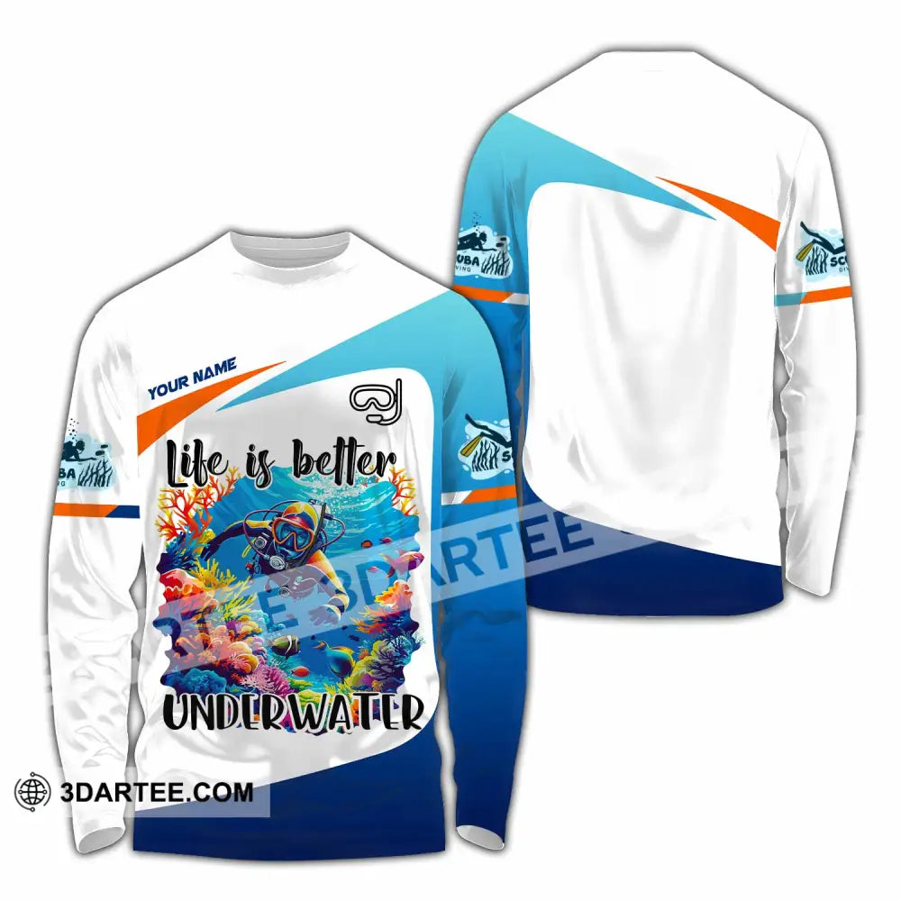 Unisex Shirt Custom Life Is Better Underwater Diving Shirt Long Sleeve Shirt / S T shirt