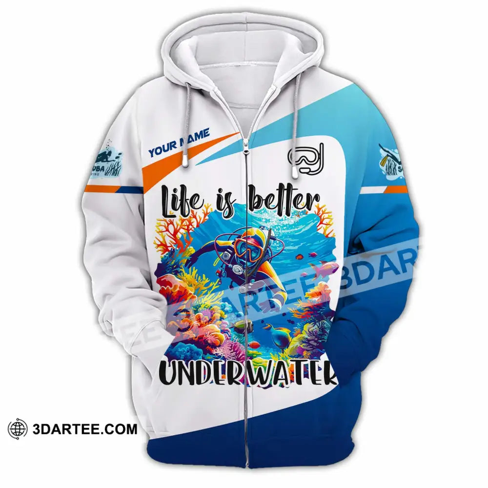 Unisex Shirt Custom Life Is Better Underwater Diving Shirt Zipper Hoodie / S T shirt