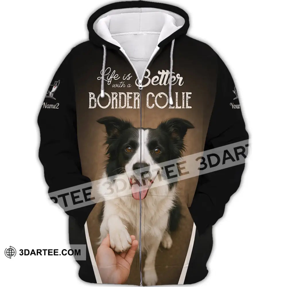 Unisex Shirt - Custom Life Is Better With A Border Collie Shirt Zipper Hoodie / S T-shirt