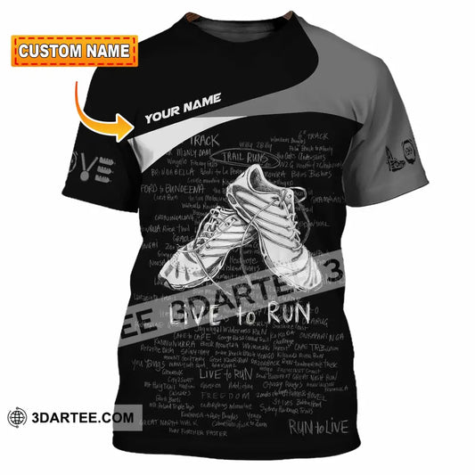 Unisex Shirt - Custom Live To Run 3D Shirt - T-shirt