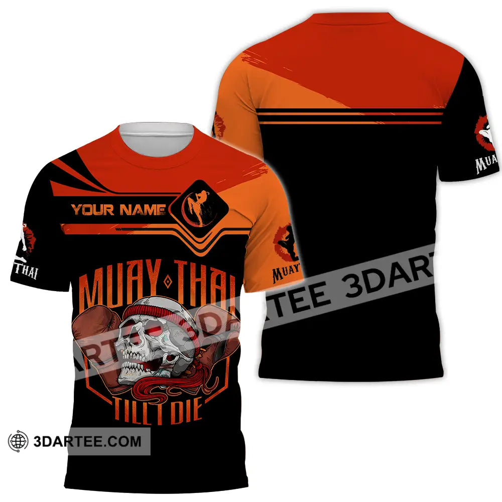 Unisex Shirt - Custom Muay Thai Till Die 3D Shirt T-Shirt / S T-shirt