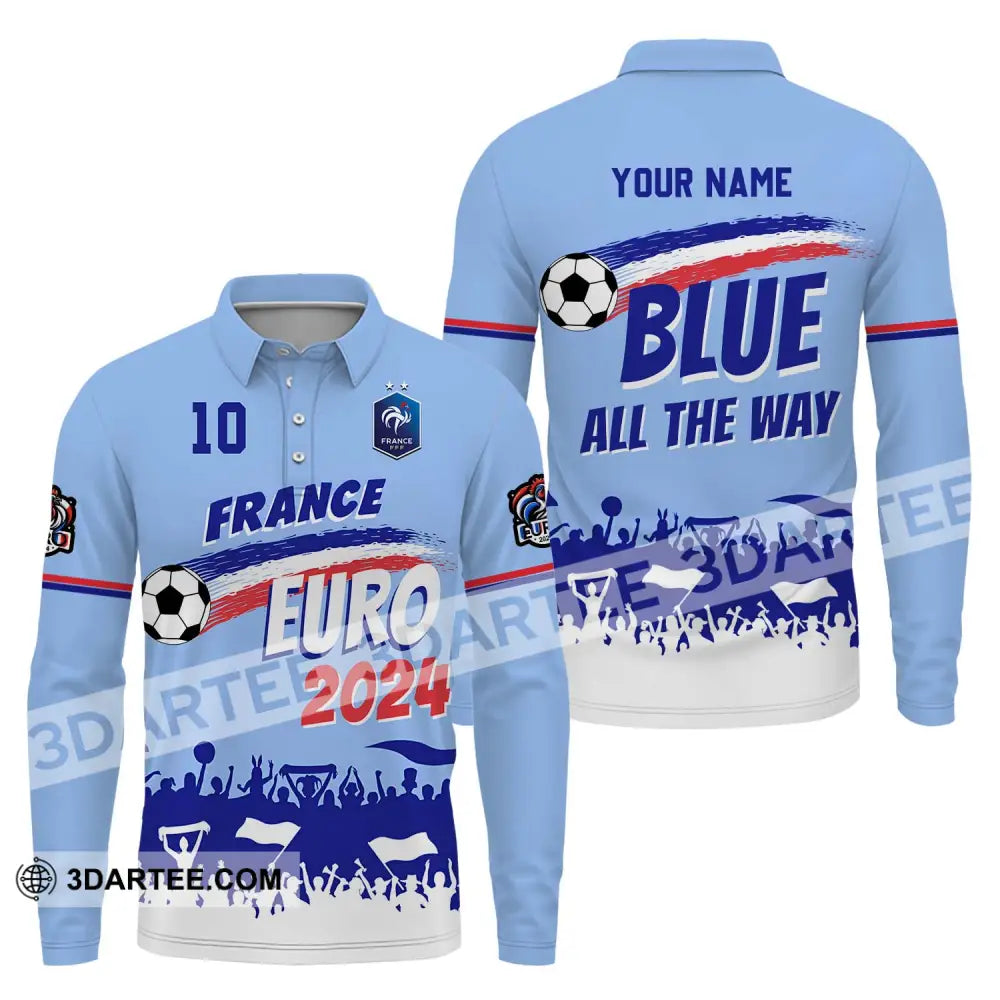 Unisex Shirt - Custom Name And Number France Euro 2024 National Team Blue All The Way Long Sleeve