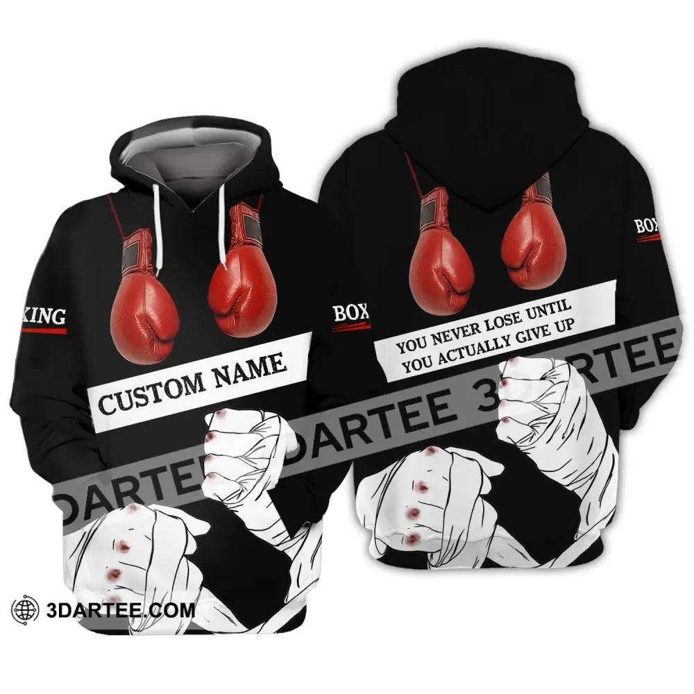 Unisex Shirt - Custom Name Boxing Gift For Lover You Never Lose Until Actually Give Up Hoodie / S