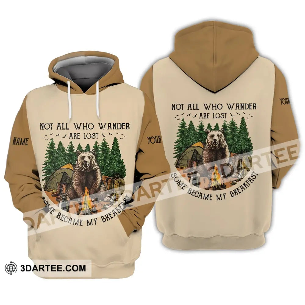 Unisex Shirt - Custom Name Camping Bear Not All Who Wander Are Lost Some Became My Breakfast Hoodie