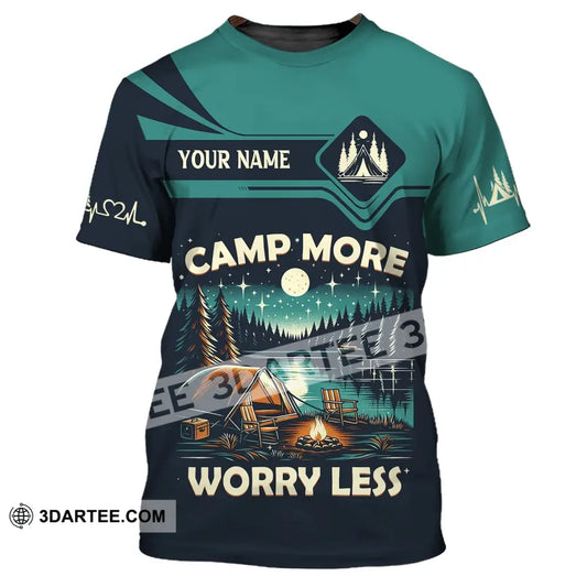 Unisex Shirt Custom Name Camping Camp More Worry Less Hoodie T-Shirt / S T-Shirt