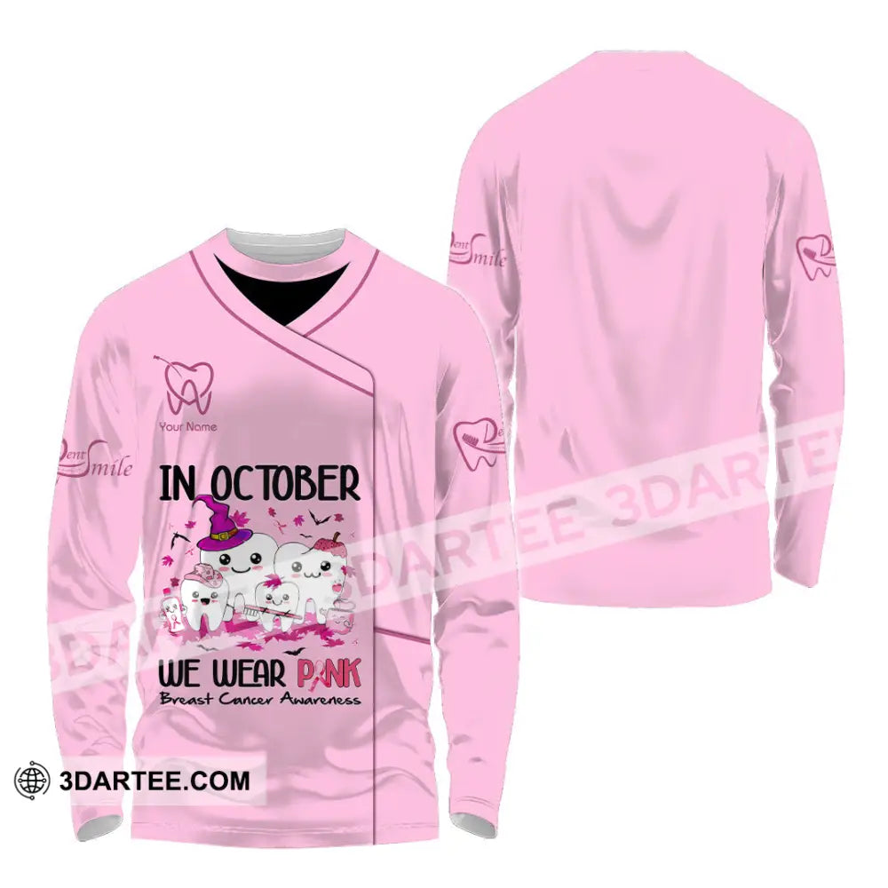 Unisex Shirt Custom Name Dentist Dental T-Shirt Breast Cancer Awareness Long Sleeve / S T-Shirt