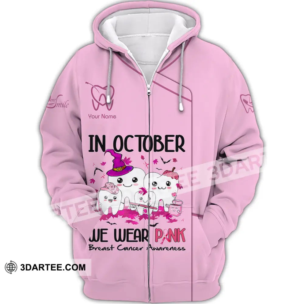 Unisex Shirt Custom Name Dentist Dental T-Shirt Breast Cancer Awareness Zipper Hoodie / S T-Shirt