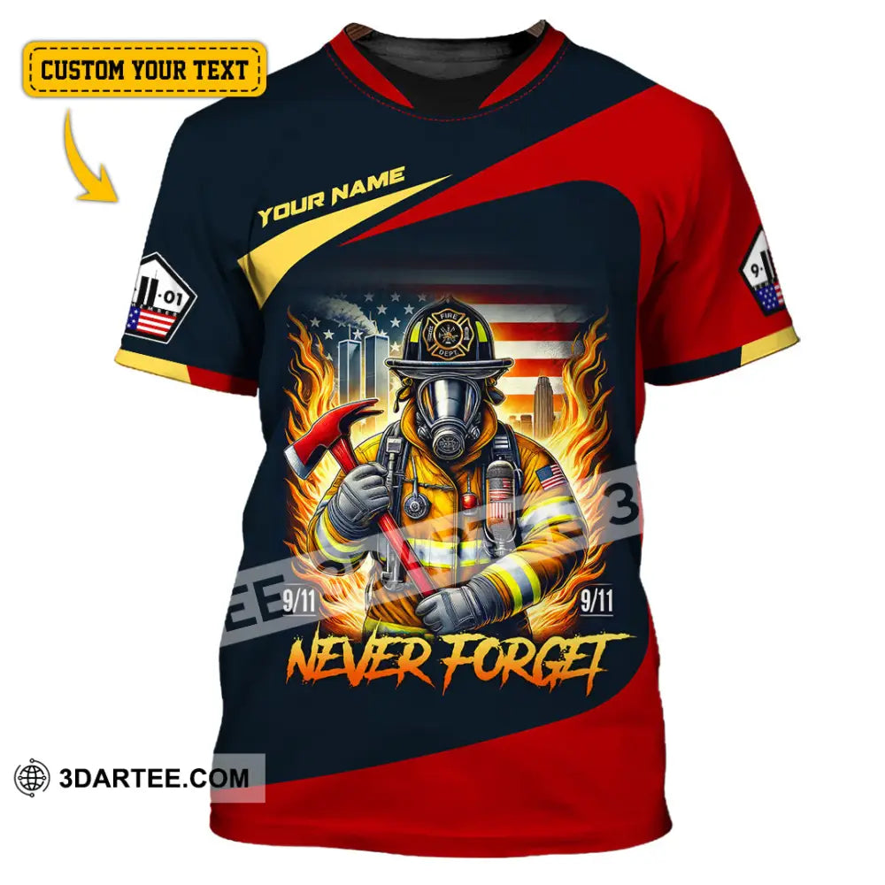 Unisex Shirt Custom Name Firefighter Memorial Fallen Firefighters 911 T-Shirt