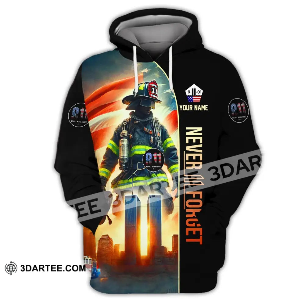 Unisex Shirt Custom Name Firefighter Memorial Fallen Firefighters 911 T-Shirt Hoodie / S T-Shirt