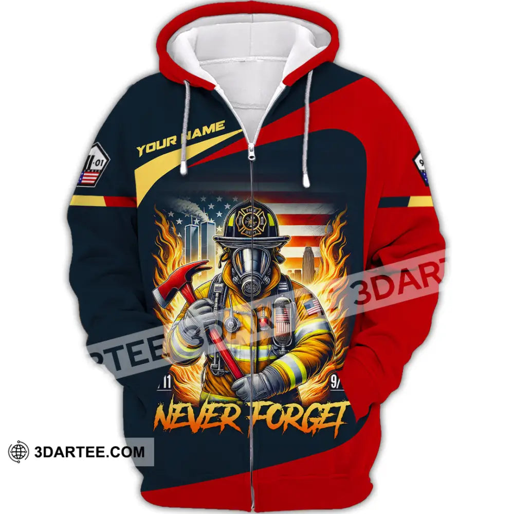 Unisex Shirt Custom Name Firefighter Memorial Fallen Firefighters 911 Zipper Hoodie / S T-Shirt