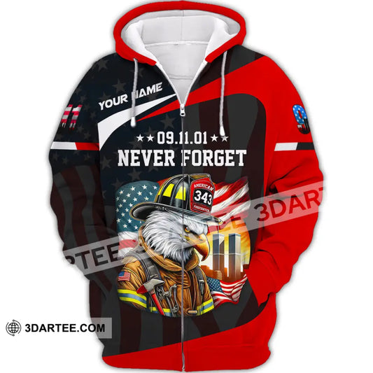 Unisex Shirt Custom Name Firefighter Never Forget 911 Memorial Zipper Hoodie / S T-Shirt