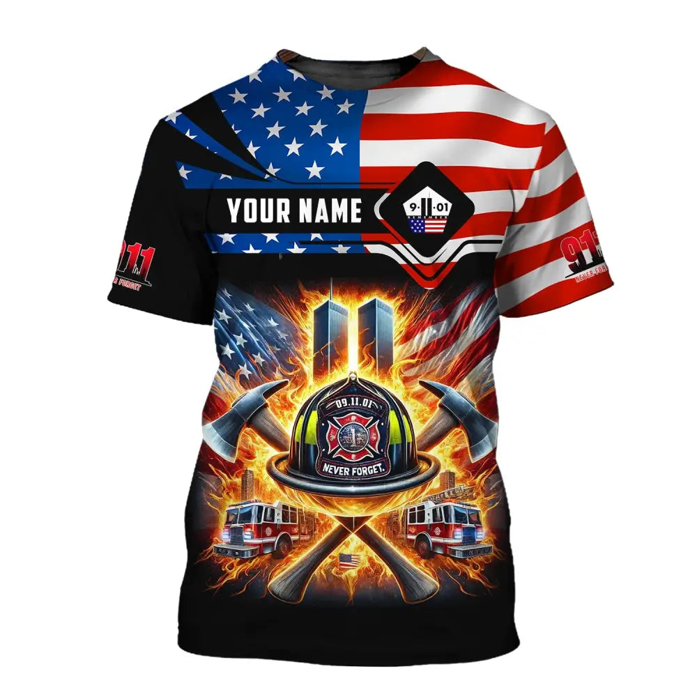 Unisex Shirt Custom Name Firefighter Never Forget Fallen Firefighters 911 Memorial T-Shirt / S