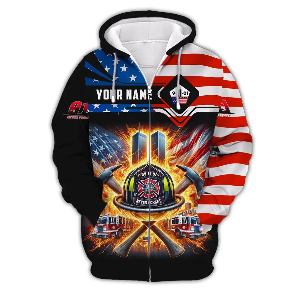 Unisex Shirt Custom Name Firefighter Never Forget Fallen Firefighters 911 Memorial T-Shirt Zipper
