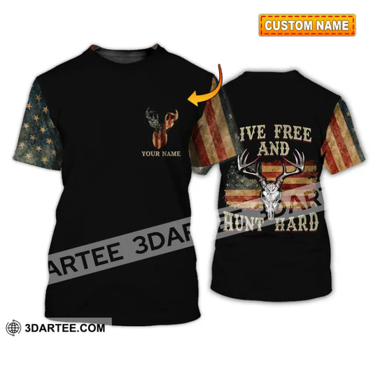 Unisex Shirt - Custom Name Hunting Live Free And Hunt Hard T-Shirt