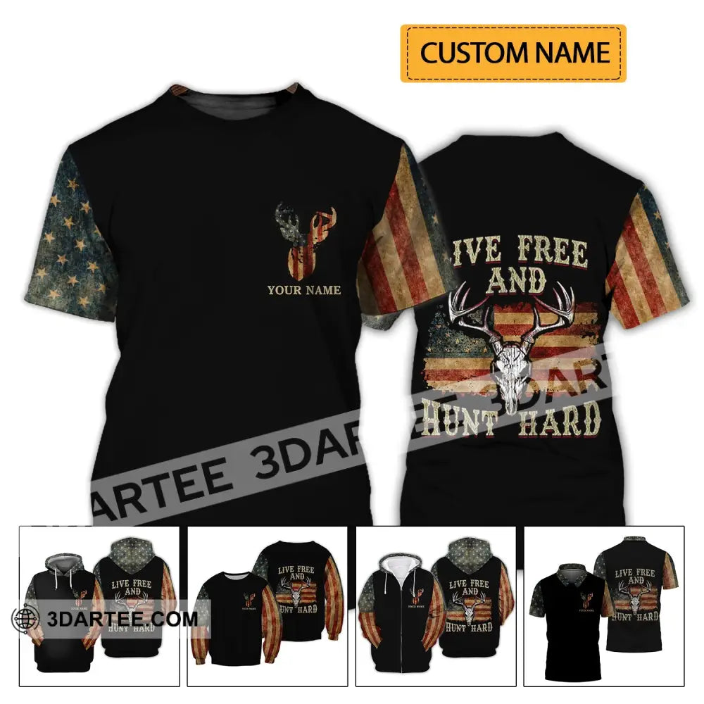 Unisex Shirt - Custom Name Hunting Live Free And Hunt Hard T-Shirt