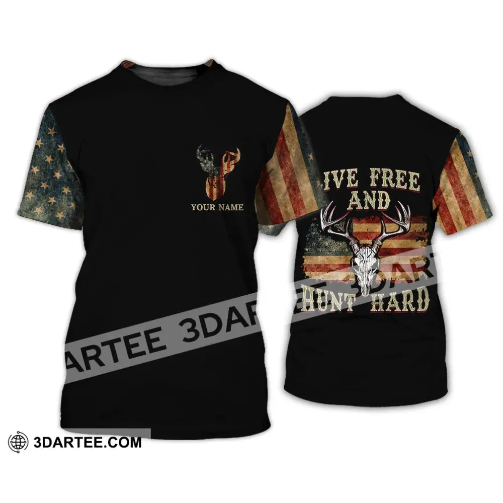 Unisex Shirt - Custom Name Hunting Live Free And Hunt Hard T-Shirt / S T-Shirt