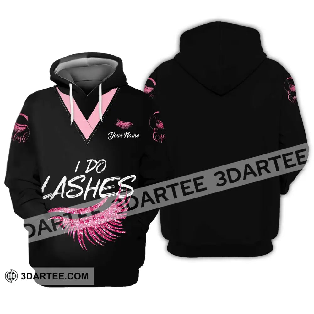 Unisex Shirt - Custom Name I Do Lashes Hoodie / S T-Shirt