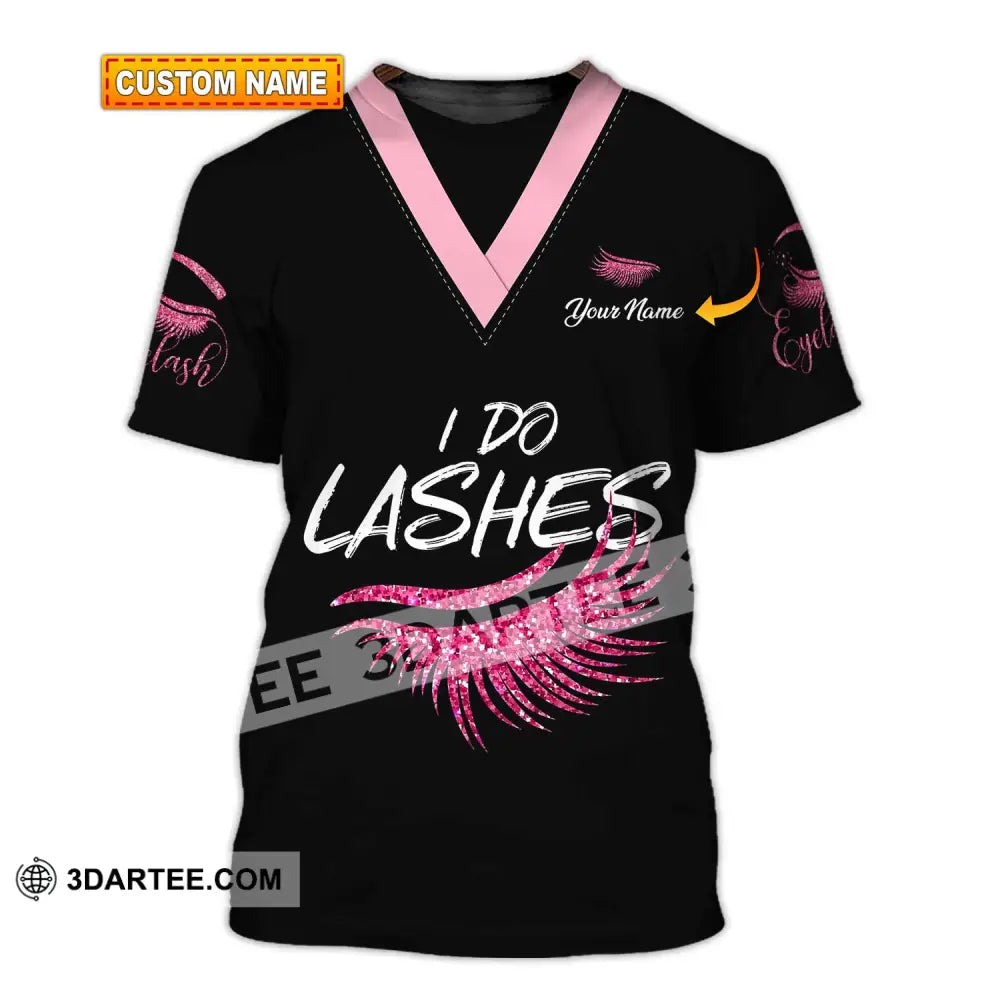 Unisex Shirt - Custom Name I Do Lashes T-Shirt