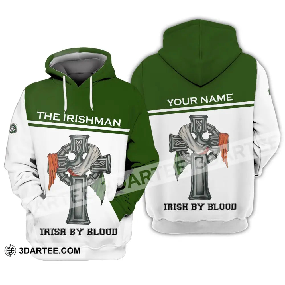 Unisex Shirt - Custom Name Irish Patrick’s Day Gift Happy Saint The Irishman By Blood Hoodie / S