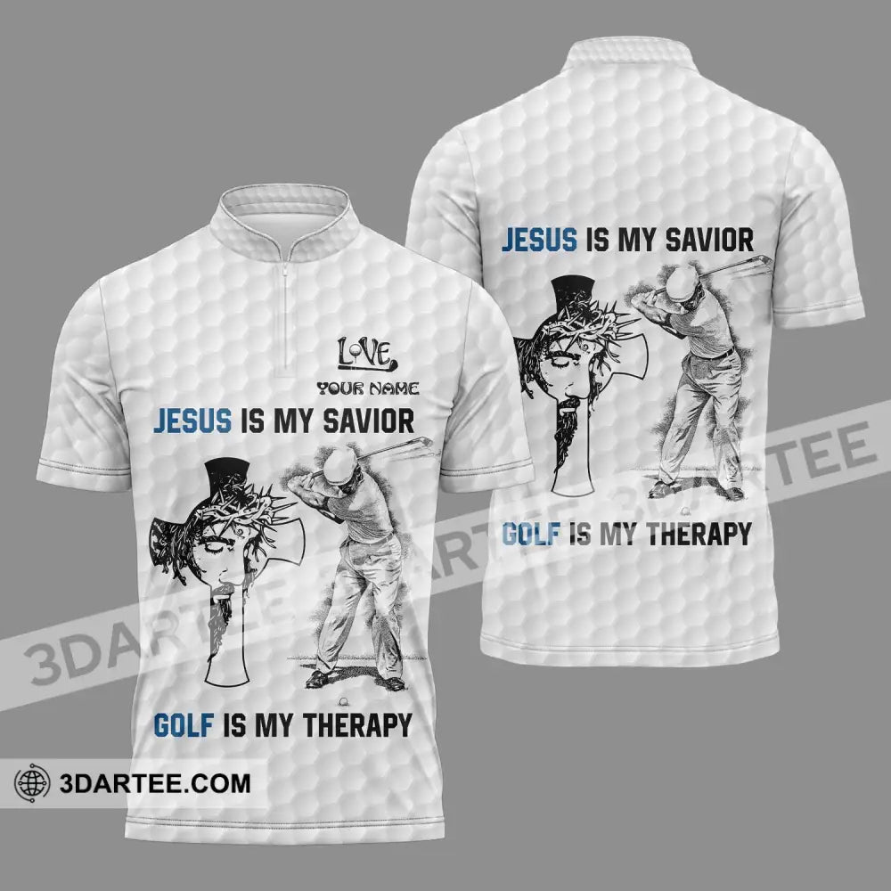 Unisex Shirt - Custom Name Jesus Is My Savior Golf Therapy Zipper Polo / S T-Shirt