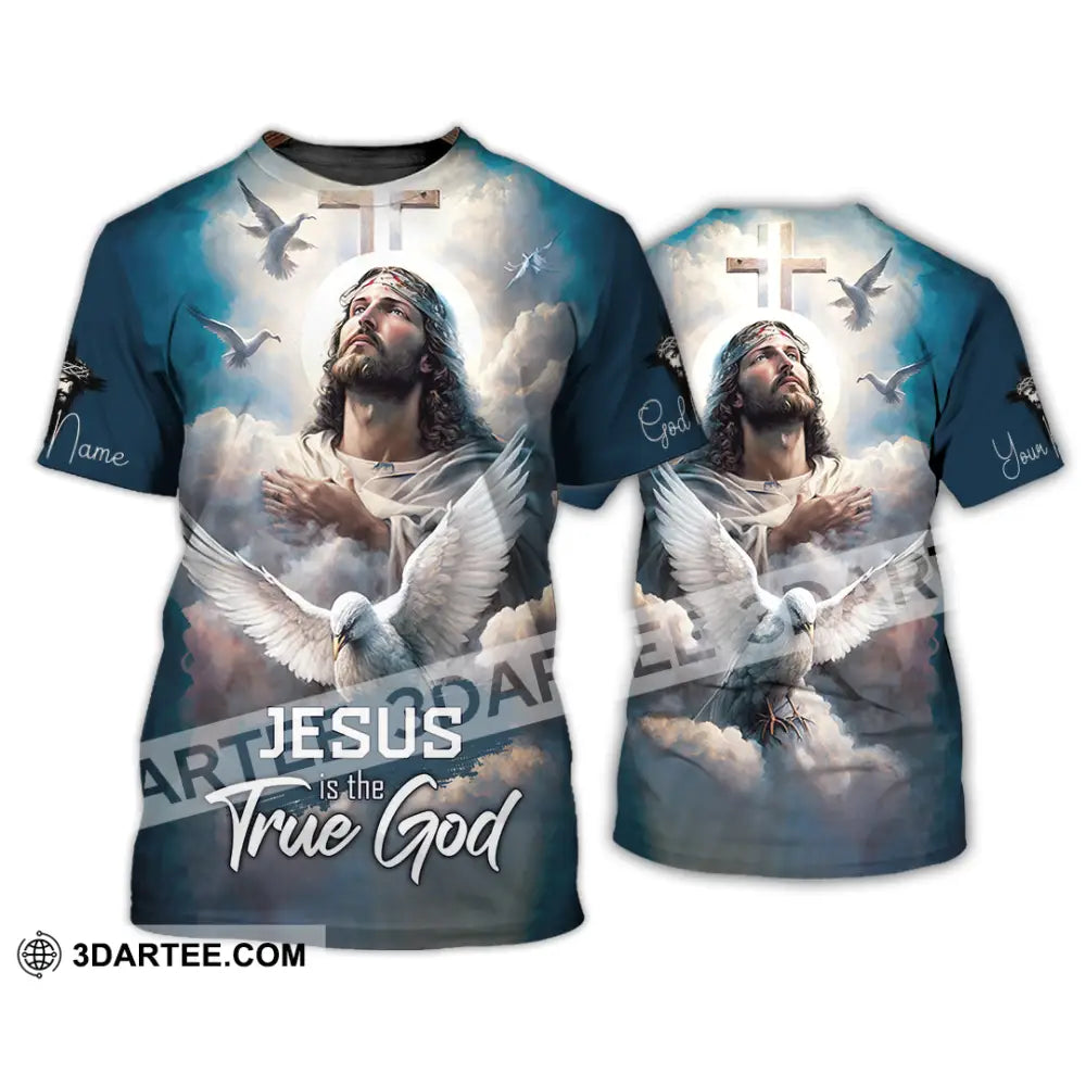 Unisex Shirt - Custom Name Jesus Is The True God T-Shirt / S T-Shirt